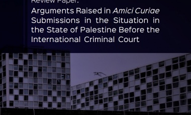 Palestinian Human Rights Organisations Publish Detailed Review Paper on Submissions Made to International Criminal Court on Territorial Jurisdiction