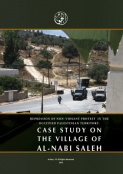 Repression of Non-Violent Protest in the Occupied Palestinian Territory: Case Study on the village of al-Nabi Saleh